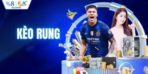 Kèo Rung Là Gì? Kinh Nghiệm Chơi Hiệu Quả Cho Hội Viên O8
