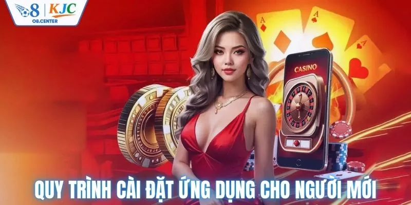 Quy trình cài đặt ứng dụng cho người mới