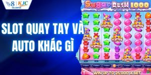 Slot Quay Tay Và Auto Khác Gì? Hiểu Đúng Trước Khi Chọn